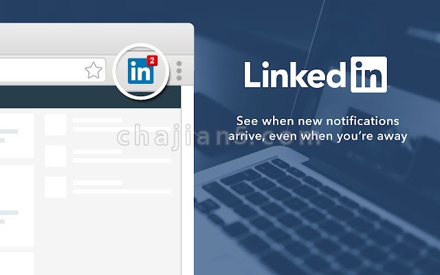 LinkedIn Extension 在Chrome接收LinkedIn的消息提醒