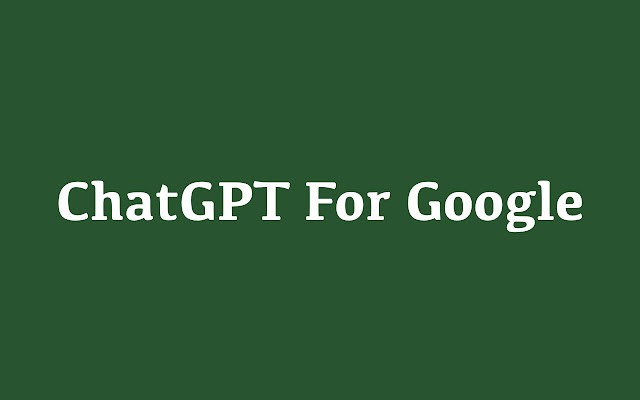 Chatgpt For Google