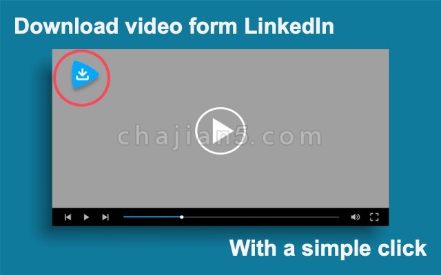 Video Downloader For LinkedIn™ 从领英网站上下载视频